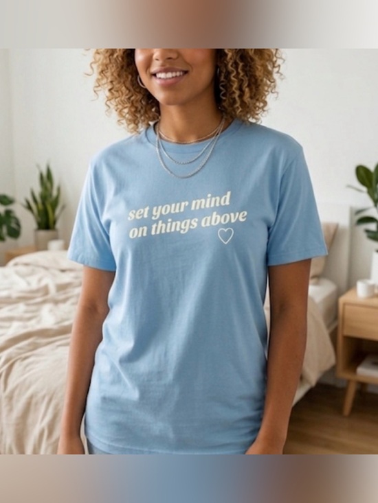 Tops - SET YOUR MIND ON THINGS ABOVE BLUE TEE